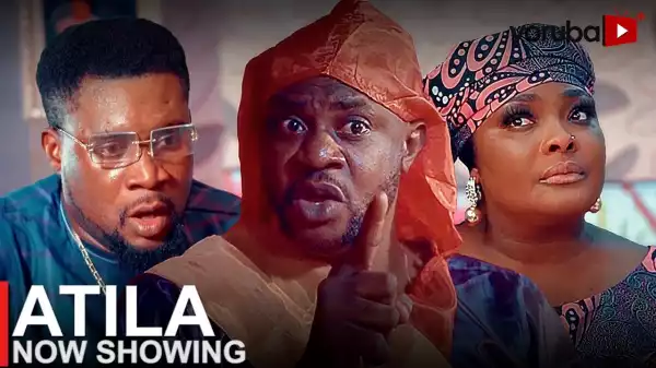 Atila (2023 Yoruba Movie)