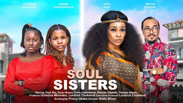 Soul Sisters (2023 Nollywood Movie)
