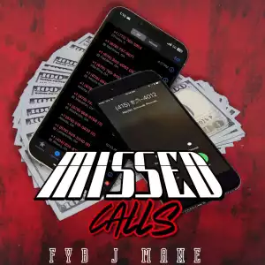 FYB J Mane – Missed Calls