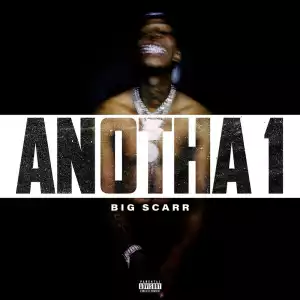 Big Scarr – Anotha 1 (Instrumental)