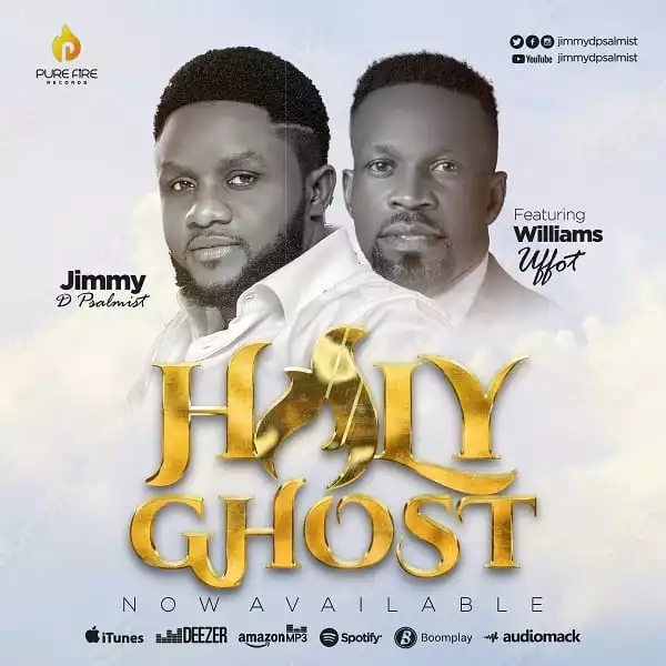 Jimmy D Psalmist – Holy Ghost ft. Williams Uffot