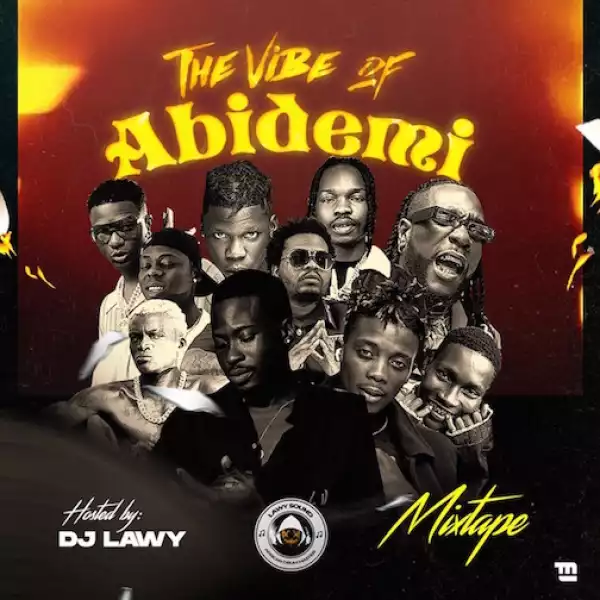DJ Lawy – The Vibe of Bidemi Mix