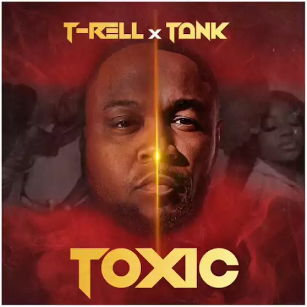 T-Rell & Tank – Toxic