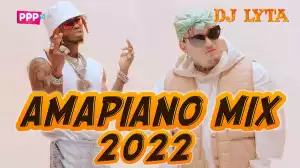 Dj Lyta  – Amapiano Mix 2022
