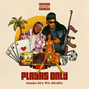 Smoke DZA Ft. The Smokers Club & Wiz Khalifa – Playa’s Only