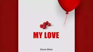 Bruce Africa – My Love
