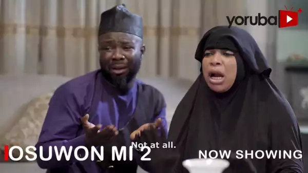 Osuwon Mi Part 2 (2022 Yoruba Movie)