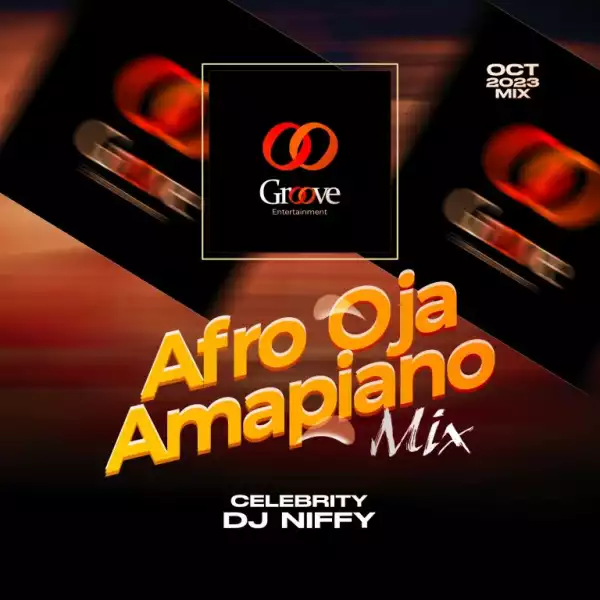 Celebrity DJ Niffy – Best Afro Oja Amapiano Mix