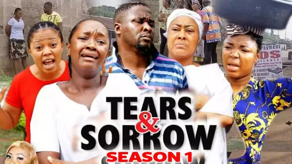 Tears And Sorrow (2021 Nollywood Movie)