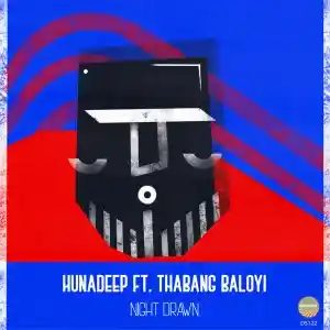 Hunadeep – Our First Track (feat. Thabang Baloyi)