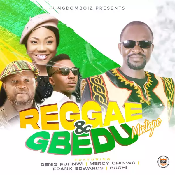 Kingdomboiz – Reggae & Gbedu Mixtape