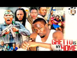 Ghetto Is My Home Season 4