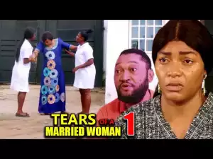 Tears Of A Married Woman (2023 Nollywood Movie)