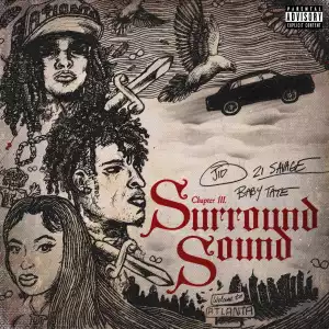 J.I.D Ft. 21 Savage & Baby Tate – Surround Sound