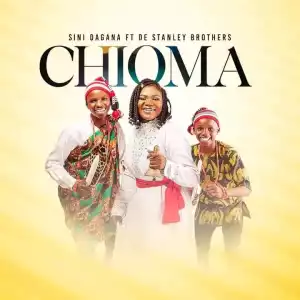 Sini Dagana – Chioma ft. De Stanley Brothers