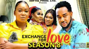Exchange For Love Season 8