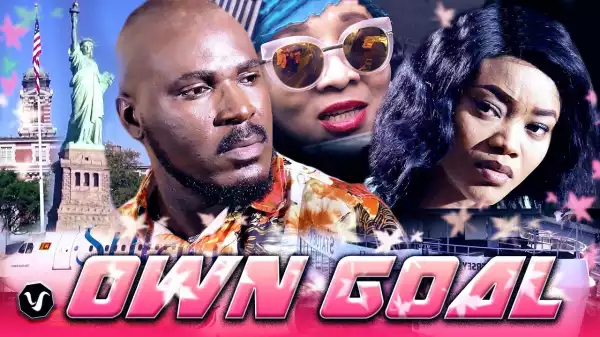 Own Goal (Nollywood 2020)
