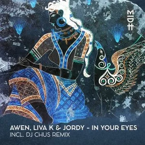 Awen, Liva K & Jordy – In Your Eyes EP
