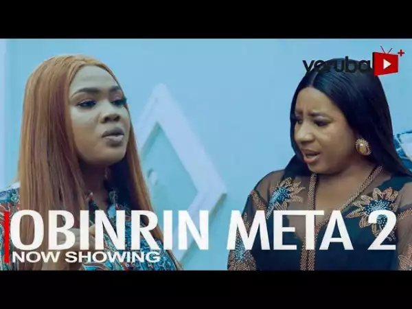 Obinrin Meta Part 2 (2022 Yoruba Movie)