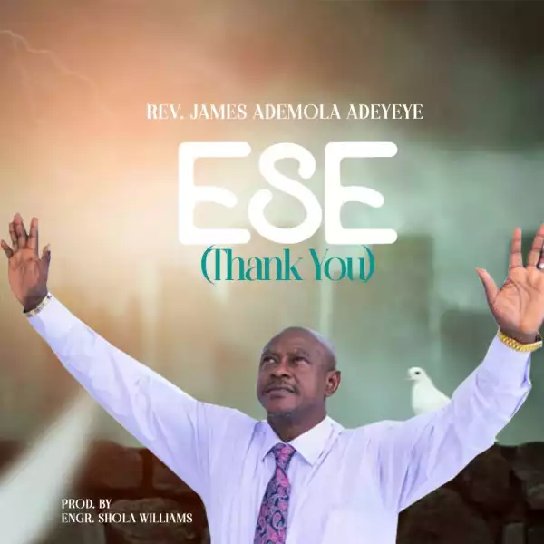 James Ademola Adeyeye – Ese