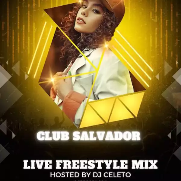 DJ Celeto – Club Salvador Live Freestyle Mix