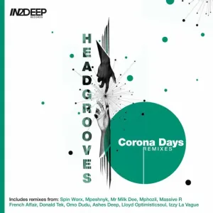 HeadGrooves – Corona Days (Remixes) [EP]