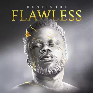 Henrisoul – Flawless (Album)