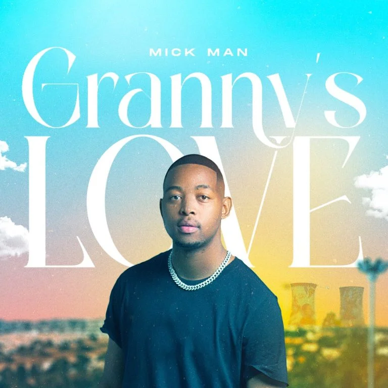 Mick Man – Granny’s Love (EP)