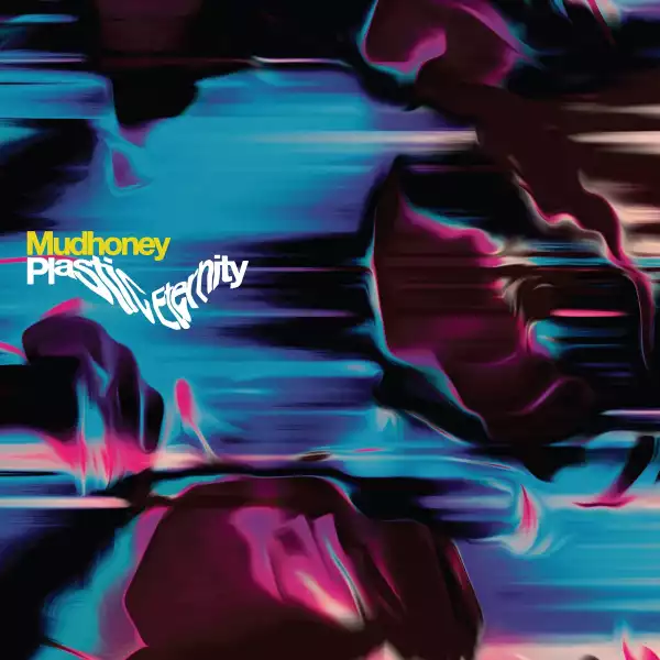 Mudhoney - Plasticity