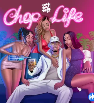 E.L – Chop Life