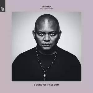 Themba – Sound Of Freedom ft. Thakzin