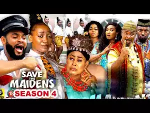 Save The maidens Season 4