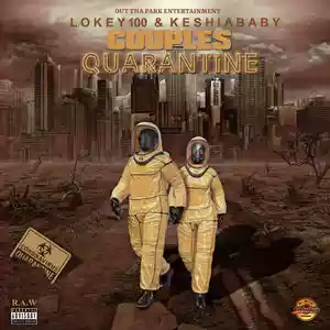Lokey100 & KeshiaBaby - Out Of Place