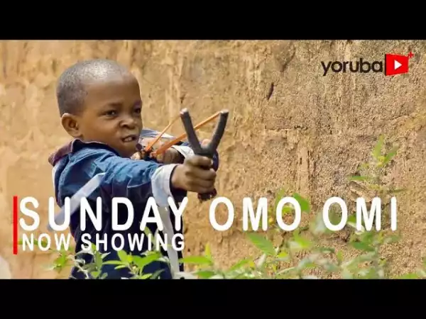 Sunday Omo Mi (2021 Yoruba Movie)