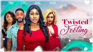 Twisted Feelings (2023 Nollywood Movie)