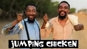Yawa Skits - Jumping Chicken [Episode 183] (Comedy Video)