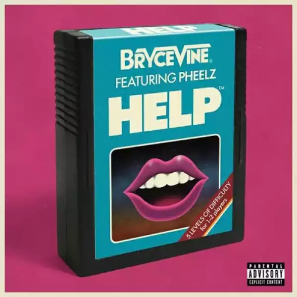 Bryce Vine – Help ft. Pheelz