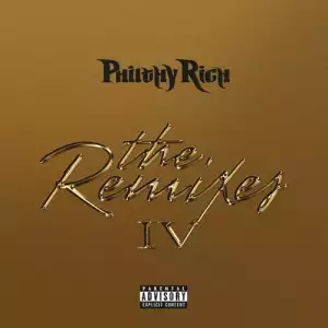 Philthy Rich - The Remixes #4 (Album)
