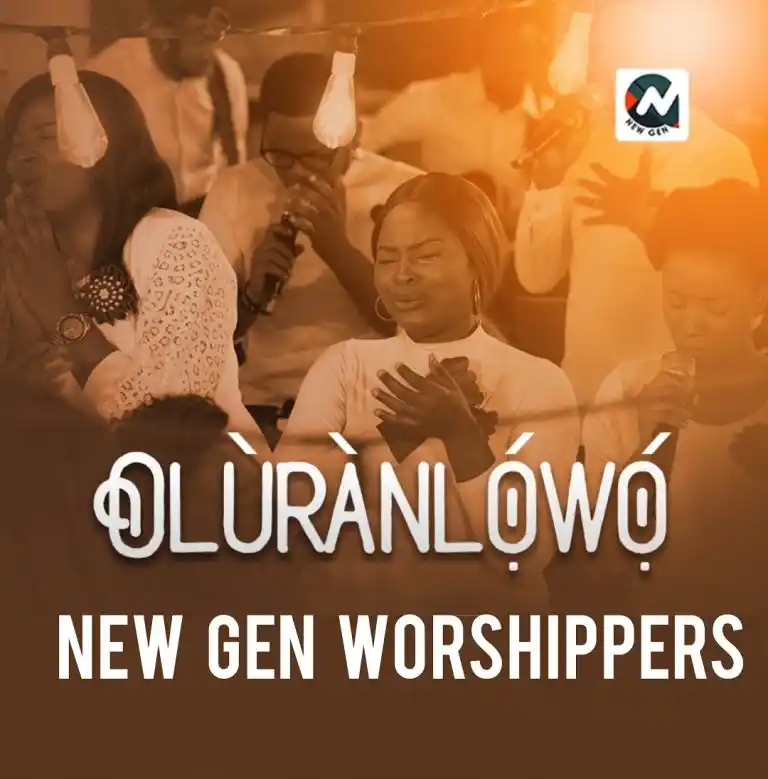 Oluran Lowo – New Gen Worshipers