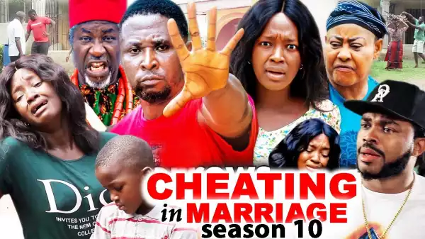 Cheating In Marriage Season 10
