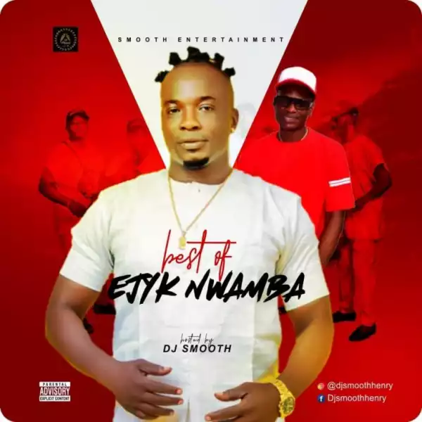 DJ Smooth – Best of Ejyk Nwamba Vol 2 Mixtape