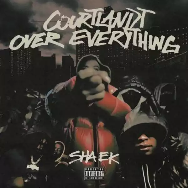 Sha EK Ft. B-Lovee & Bouba Savage – Courtlandt Over Everything Pt. 3 (Instrumental)
