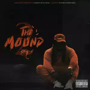 FBG Goat - The Mound 2 (Album)