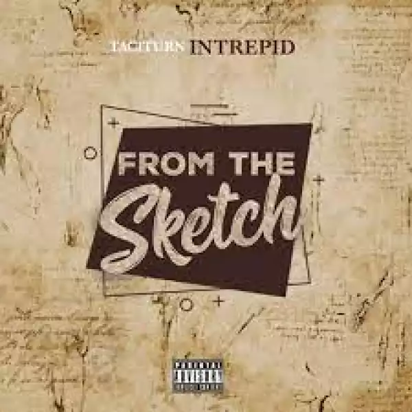 Taciturn Intrepid – From The Sketch (Album)