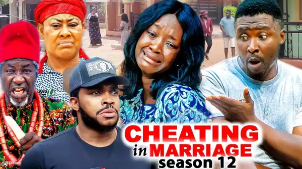 Cheating In Marriage Season 12