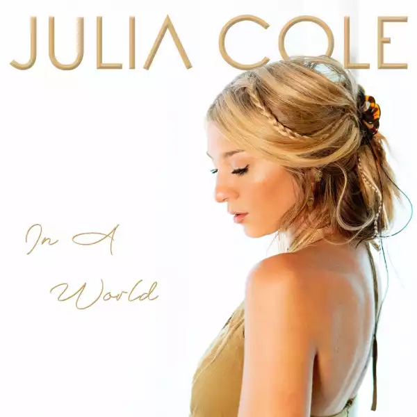 Julia Cole – In A World