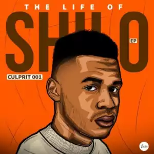 Culprit 001 – The Life of Shilo (EP)