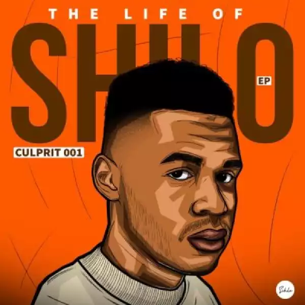 Culprit 001 – The Life of Shilo (EP)