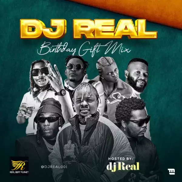 DJ Real – Birthday Gift Mix