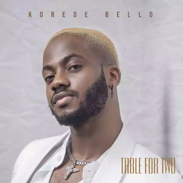 Korede Bello – Table For Two (EP)